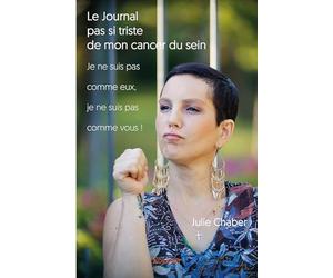 Le Journal pas si triste de mon cancer du sein