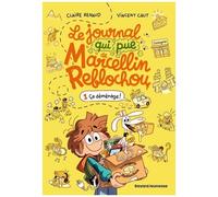 Le Journal Qui Pue De Marcellin Reblochou - Tome 1, Ca Déménage !