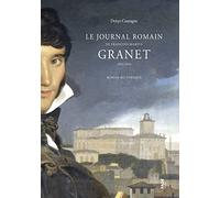 Le Journal romain de François-Marius Granet: 1802-1830