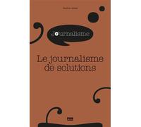 Le journalisme de solutions - Pauline Amiel - Presses Universitaires Grenoble - broché - Essai