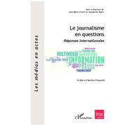 Jean-Marie Charon (Direction) – Le journalisme en questions – Réponses internationales – Broché