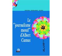 Le "journalisme moral" d'Albert Camus