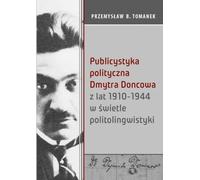 Le journalisme politique de Dmytr Dontsov entre 1910 et 1944 à la lumière de la polytolinguistique