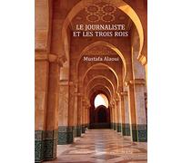 Le journaliste et les trois rois