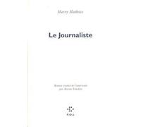 Le journaliste Harry Mathews (Auteur), Martin Winckler (Traduction)