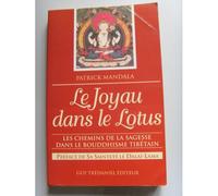 Le Joyau Dans Le Lotus Ou Les Chemins De La Sagesse Dans Le Bouddhisme Tibétain