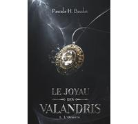 Le Joyau des Valandris: I. L'Oracle