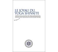 Le joyau du yoga shivaïte - Shiva-yoga-ratna