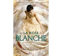 Amy Ewing – Le Joyau, Livre II : La Rose blanche – Broché – Éditions Robert Laffont