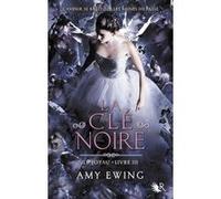 Amy Ewing – Le Joyau : Livre III – La Clé Noire – Broché