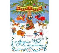 Christelle Chatel – Le Joyeux Noël des animaux – Album jeunesse – cartonné