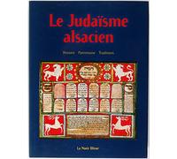 Le judaïsme alsacien : histoire, patrimoine et tradition