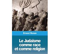 Le Judaïsme comme race et comme religion