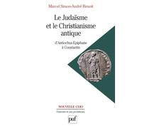 Le Judaïsme et le Christianisme antique, d'Antiochus Epiphane à Constantin