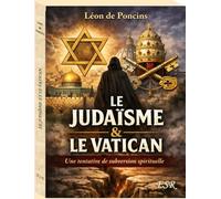 Le judaïsme et le Vatican: Une tentative de subversion spirituelle ?