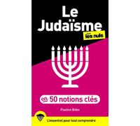 Le judaïsme pour les Nuls en 50 notions clés - Pauline Bebe - First - broché - Guide