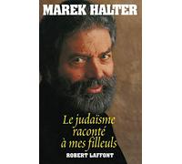 Le judaïsme raconté à mes filleuls