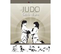 Le judo des 6/8 ans - FEDERATION FRANCAISE DE JUDO - 4trainer - broché - Guide