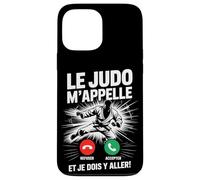 Le Judo m'appelle Et Je Dois Y Aller Passion Coque pour iPhone 13 Pro Max