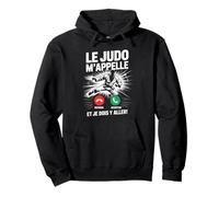 Le Judo m'appelle Et Je Dois Y Aller Passion Sweat à Capuche