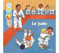 Le judo Stéphanie Ledu (Auteur), Robert Barborini (Illustration)