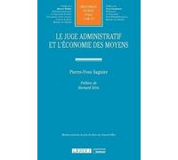 Le juge administratif et l'économie des moyens (Tome 324)
