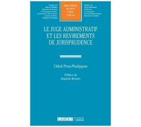 Le Juge Administratif Et Les Revirements De Jurisprudence