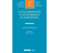 LE JUGE ADMINISTRATIF ET LES REVIREMENTS DE JURISPRUDENCE (301)