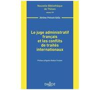 Le Juge Administratif Français Et Les Conflits De Traités Internationaux