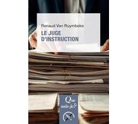 Le Juge d'instruction Renaud Van Ruymbeke (Auteur)