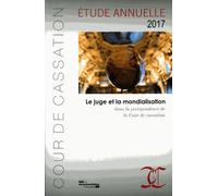 Le juge et la mondialisation dans la jurisprudence de la cour de cassation