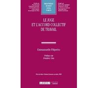 Le juge et l'accord collectif de travail (Tome 81)