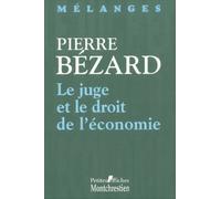 Mélanges - Le juge et le droit de l'économie