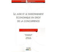 Le juge et le raisonnement économique en droit de la concurrence Sibony a.-l. (Auteur)