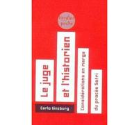 Le juge et l'historien Considérations en marge du procès Sofri - Carlo Ginzburg - Verdier - broché - Etude