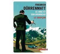 Le Juge Et Son Bourreau - Le Soupçon - Les Deux Enquêtes Du Commissaire Bärlach