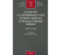 Le Juge Face À La Désobéissance Civile En Droits Américains Et Français Comparés