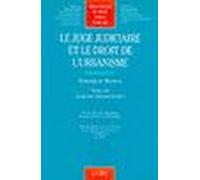 Le juge judiciaire et le droit de l'urbanisme D. Moreno (Auteur)