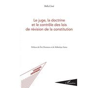 Le juge, la doctrine et le contrôle des lois de révision de la constitution