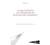 Balla Cissé – Le juge, la doctrine et le contrôle des lois de révision de la constitution