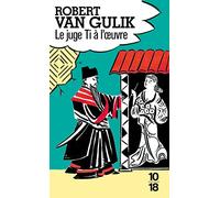 Le juge Ti à l' uvre