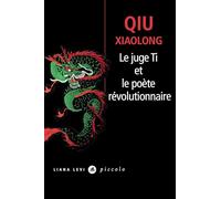 Qiu Xiaolong – Le juge Ti et le poète révolutionnaire – Roman – Poche
