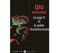 Qiu Xiaolong – Le juge Ti et le poète révolutionnaire – Roman – Poche