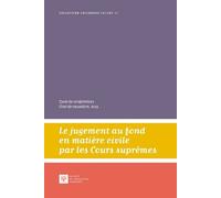 Le jugement au fond en matière civile par les Cours suprêmes Cycle de conférences Cour de cassation, 2019 - Dominique Hascher - Societe Legislation Comparee - broché - Etude