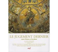 Le jugement dernier: Entre Orient et Occident
