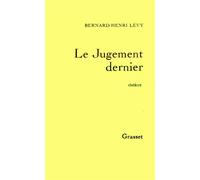 Le jugement dernier - théâtre Paris Théâtre de l'Atelier 23 novembre 1992 - Bernard-Henri Lévy - Grasset - Livre