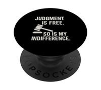 Le Jugement est Libre, Donc Mon indifférence Sarcastic Attitude PopSockets PopGrip Adhésif