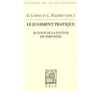 Le jugement pratique. Autour de la notion de Phronèsis