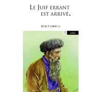 Le Juif errant est arrivé