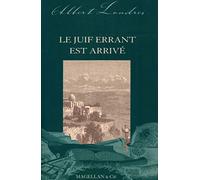 Le juif errant est arrivé